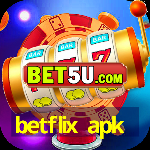 betflix apk